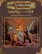 Dungeons & Dragons 3.5: Sword & Fist - A Guidebook to Fighters & Monks