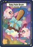 Baby Paint Brush [25th Anniversary Celebration]