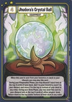 Jhudora's Crystal Ball [Defenders of Neopia]