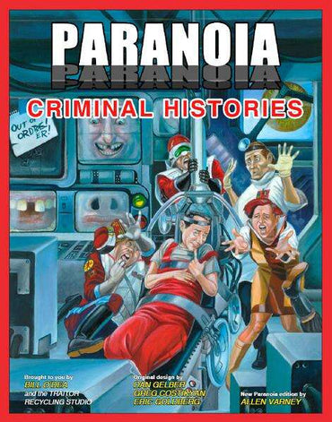 Paranoia - Criminal Histories