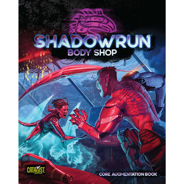 Shadowrun 6e: Body Shop