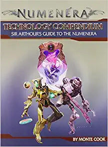 Numenera RPG: Technology Compendium (Sir Athour's Guide)