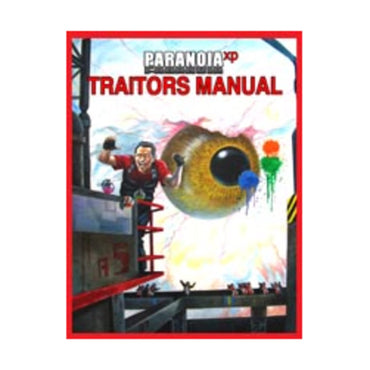 Paranoia XP - The Traitor's Manual