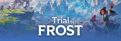 Altered TCG: Trial by Frost