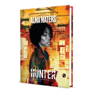 Hunter: The Reckoning RPG - Alma Maters