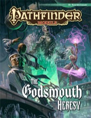 Pathfinder 1E: The Godsmouth Heresy