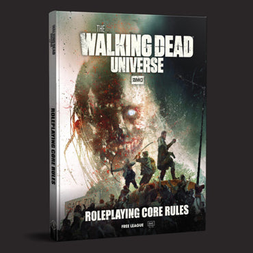 The Walking Dead Universe RPG: Roleplaying Core Rules