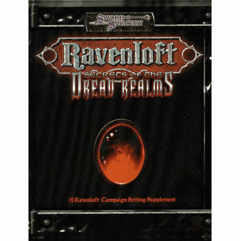 Sword & Sorcery: Ravenloft - Secrets of the Dread Realms