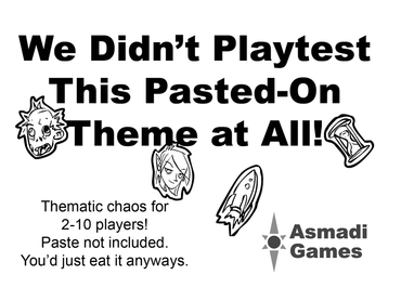 We Didn't Playtest This Pasted-On Theme at All! (Open Box)