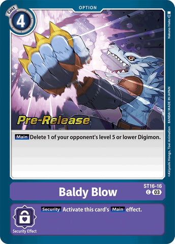 Baldy Blow [ST16-16] [Starter Deck: Wolf of Friendship Pre-Release Cards]