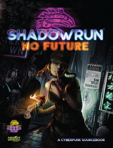 Shadowrun 6e: No Future