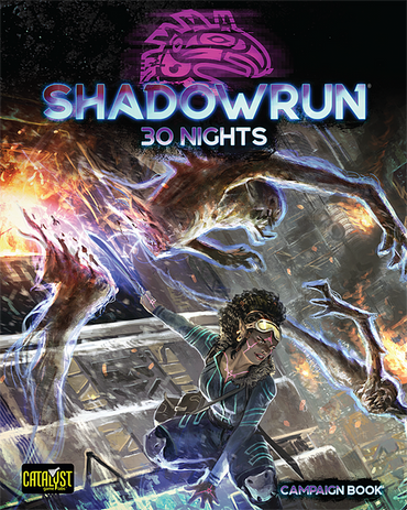 Shadowrun 6e: 30 Nights