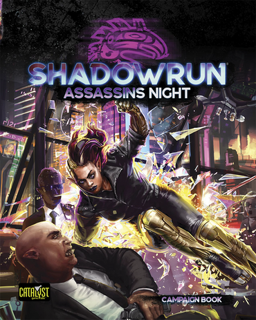 Shadowrun 6e: Assassin's Night