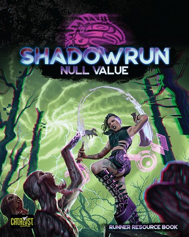 Shadowrun 6e: Null Value
