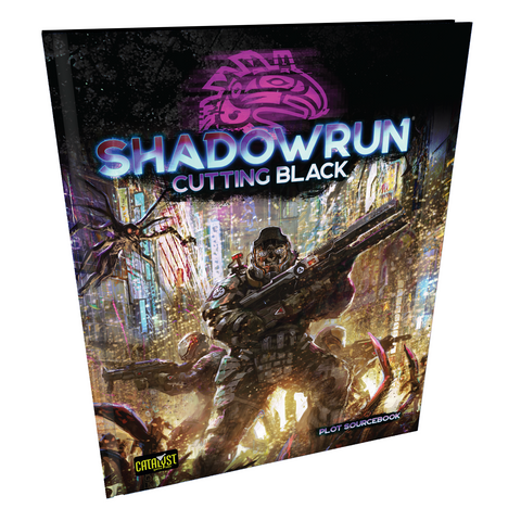 Shadowrun 6e: Cutting Black