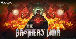 MtG - Brother's War