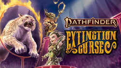 Pathfinder 2e: Extinction Curse Adventure Path